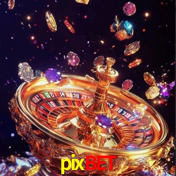 pixbet: Seu Cassino Premiado com Pagamentos Rápidos